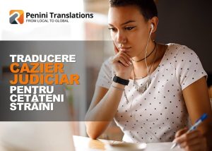 Traducere cazier judiciar în limba română pentru străini