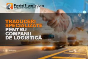 Traduceri specializate pentru companii de logistică