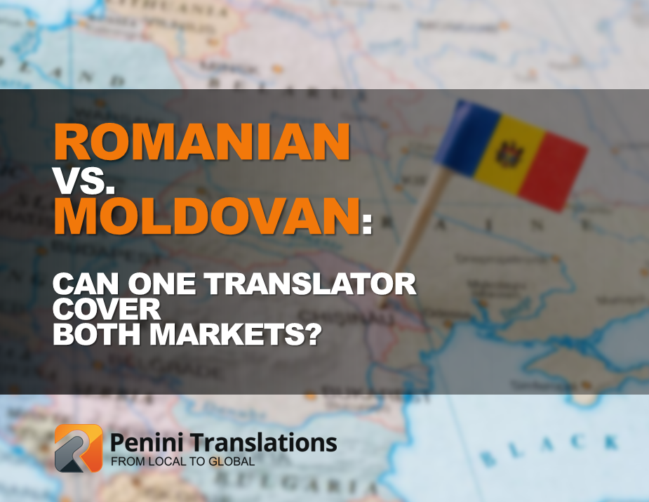 Romanian vs. Moldovan: Can One Translator Cover Both Markets?
