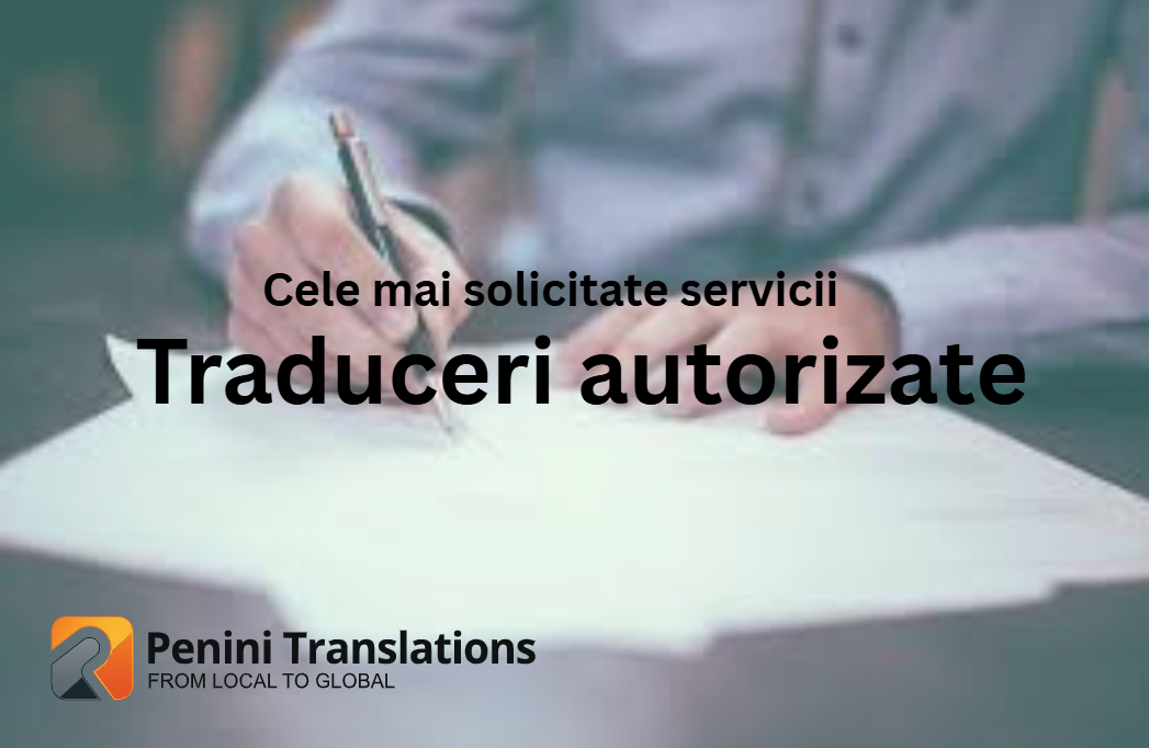 Cele mai solicitate servicii – Ep. 2: Traduceri autorizate